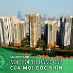 Mulberry Lane – Nơi hội tụ đẳng cấp của mọi góc nhìn